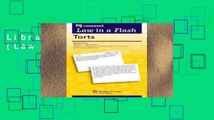 Library  LIAF Torts (Law in a Flash)