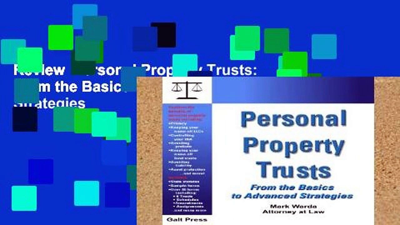 Review  Personal Property Trusts: From the Basics to Advanced Strategies
