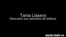 Tania Llasera y sus secretos beauty