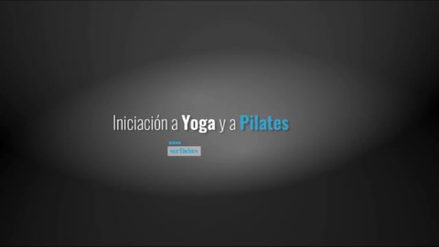 Iniciación a Pilates y Yoga