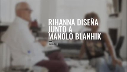 Rihanna disena para Manolo Blahnik