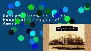 Review  Norwich State Hospital (Images of America)