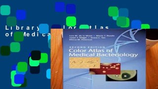 Library  Color Atlas of Medical Bacteriology