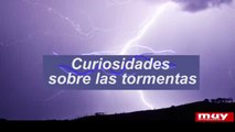 Curiosidades sobre las tormentas