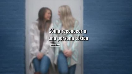 Cómo reconocer a una persona tóxica