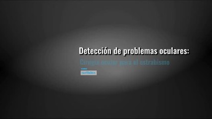 Cirugía ocular estrabismo