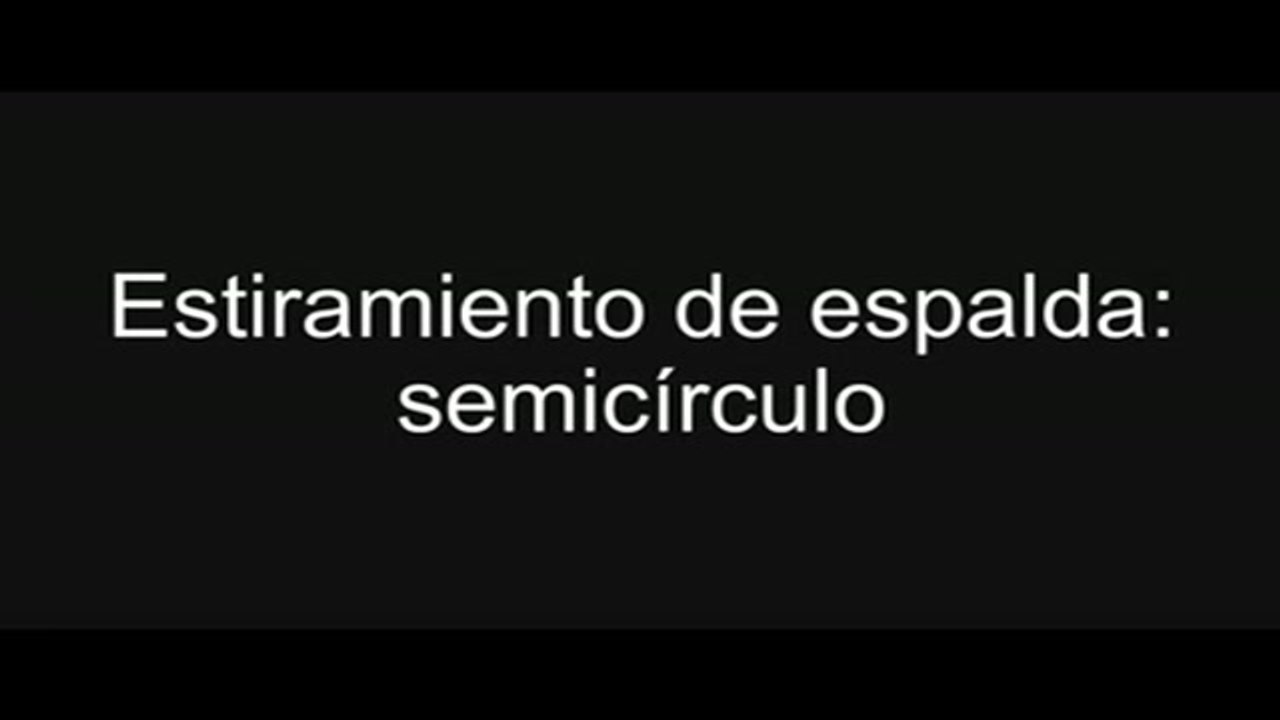 Estiramientos de espalda: semicírculo