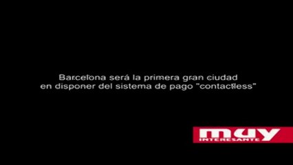 Barcelona será la primera gran ciudad con sistema de pago contactless