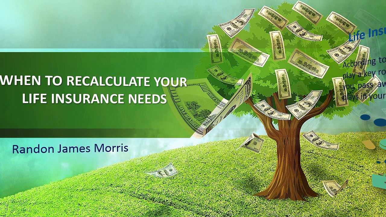 Randon James Morris-Life Insurance needs