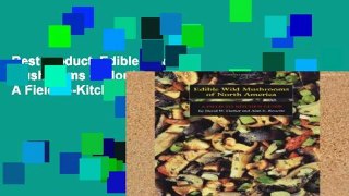 Best product  Edible Wild Mushrooms of North America: A Field-to-Kitchen Guide