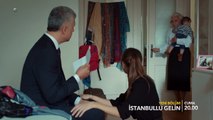 İstanbullu Gelin 58. Bölüm Fragmanı!