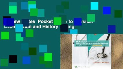 Review  Bates  Pocket Guide to Physical Examination and History Taking