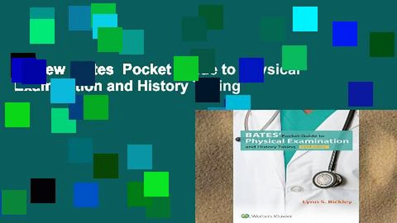 Review  Bates  Pocket Guide to Physical Examination and History Taking