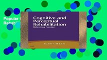 Popular Cognitive and Perceptual Rehabilitation: Optimizing Function