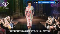 Art Hearts Fashion NY S/S 19 - Cotton | FashionTV | FTV