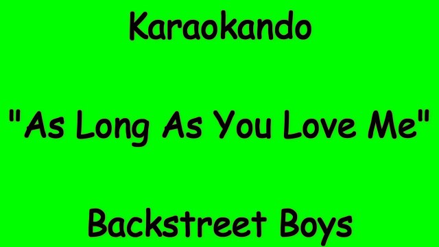 Karaoke Internazionale - As Long As You Love Me - Backstreet Boys ( Lyrics )