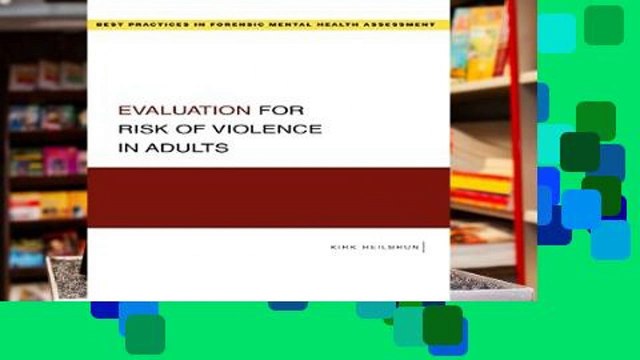 Library Evaluation for Risk of Violence in Adults (Best Practice in Forensic Mental Health