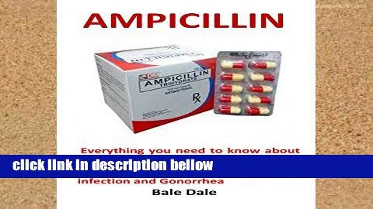 Library  Ampicillin: Everything you need to know about the treatment of bacterial infections in