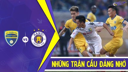 Những cuộc đối đầu "kinh điển" Hà Nội - Thanh Hóa trong quá khứ | HANOI FC