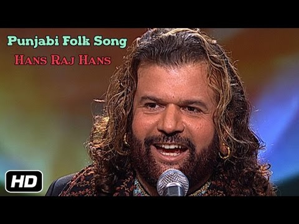 Punjabi Folk Song By Hans Raj Hans | Nit Khair Manga | Indian Music | Idea Jalsa | Art And Artistes