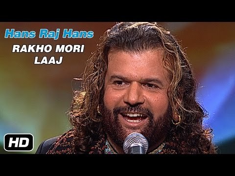 Sufi Songs | Hans Raj Hans | Rakho Mori Laaj Garib Nawaz | Idea Jalsa | Art and Artistes