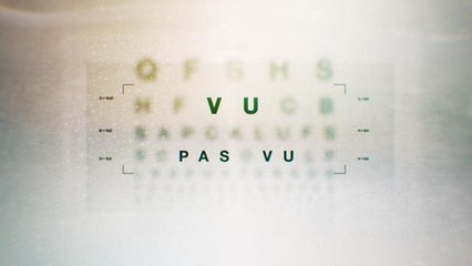 Vu / Pas vu - Emission du 14/10