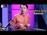 Taka Hiro Arai | Santoor | Hindustani Classical | Instrumental | Idea Jalsa | Art and Artistes