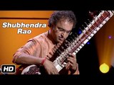 Shubhendra Rao | Sitar | Hindustani Classical | Instrumenal Music | Idea Jalsa | Art and Artistes