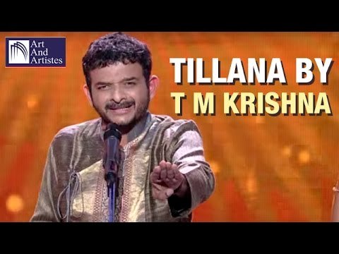 Tillana By T. M. Krishna | Carnatic Classical Music | Idea Jalsa | Art And Artistes