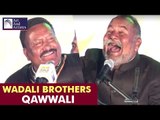 Wadali Brothers | Qawwali | Tujhe Takiya | Part 2 | Idea Jalsa |  Lucknow | Arts And Artistes