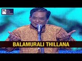 Thillana by Dr Mangalampalli Balamuralikrishna | Carnatic Classical | Idea Jalsa | Art and Artistes