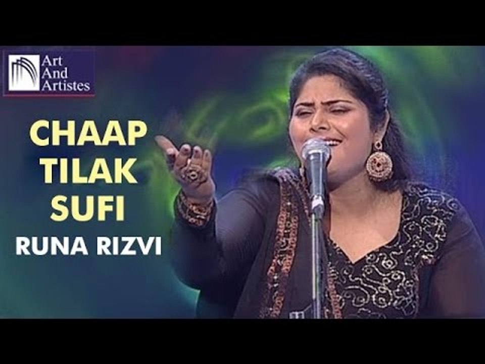CHAAP TILAK | Runa Rizvi | Qawwali Songs | Music Of India | Idea Jalsa ...