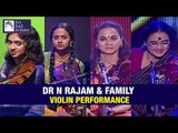 Dr. N Rajam & Family Violin Performance | Sangeetha Shankar | Ragini Shankar | Nandini Shankar
