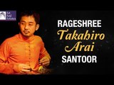 Takahiro Arai | Santoor | Instrumental | Hindustani Classical | Idea Jalsa | Art and Artistes