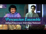 Percussion Ensemble | Aditya Kalyanpur And Vijay Natesan | Idea Jalsa | Art and Artistes