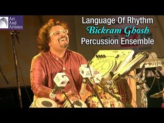 Bickram Ghosh | Percussion Ensemble | Language Of Rhythm | Fusion | Idea Jalsa | Art And Artistes