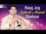 Lokesh Anand Shehnai | Hindustani Classical | Instrumental | Idea Jalsa | Art and Artistes