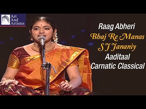 Bhaj Re Manas | S J Jananiy | Raag Abheri | Carnatic Classical | Idea Jalsa | Art And Artistes