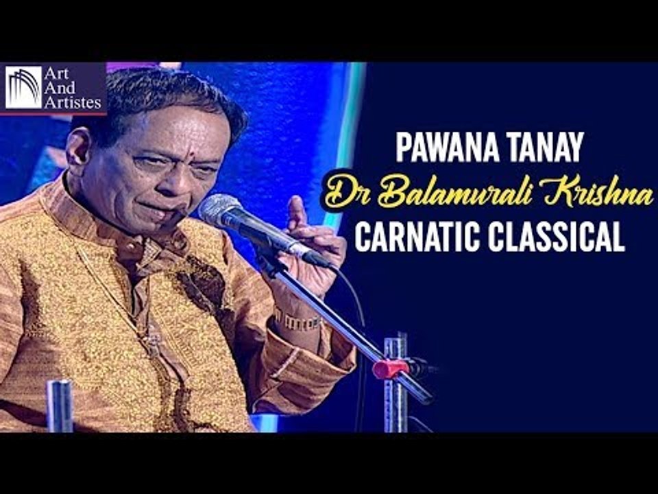Pavana Tanay | Dr Balamurali Krishna | Carnatic Classical | Idea Jalsa | Art And Artistes