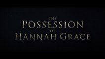 THE POSSESSION OF HANNAH GRACE (2018) Trailer - HD