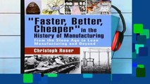 Best product  Faster, Better, Cheaper in the History of Manufacturing: From the Stone Age to Lean