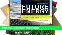 Popular Future Energy: Improved, Sustainable and Clean Options for our Planet