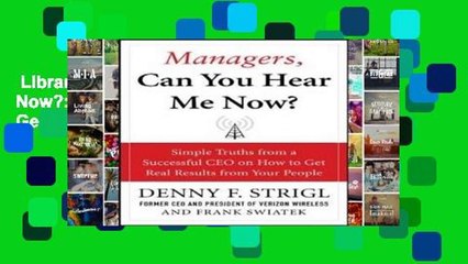 Library  Managers, Can You Hear Me Now?: Hard-Hitting Lessons on How to Get Real Results