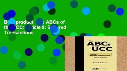 Best product  The ABCs of the UCC: Article 9: Secured Transactions