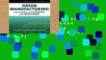 [P.D.F] Green Manufacturing: Case Studies in Lean and Sustainability (Enterprise Excellence) [P.D.F]