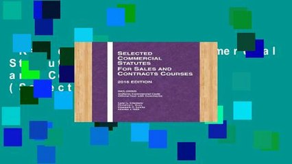 Review  Selected Commercial Statutes for Sales and Contracts Courses (Selected Statutes)