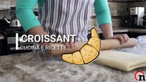 VIDEO RICETTA- come fare i CROISSANT - in cucina con Notizie.it