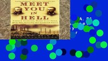 F.R.E.E [D.O.W.N.L.O.A.D] Meet You in Hell: Andrew Carnegie, Henry Clay Frick, and the Bitter