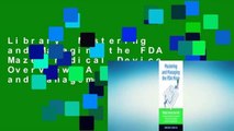 Library  Mastering and Managing the FDA Maze: Medical Device Overview: A Training and Management
