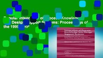 Popular Integration of Process Knowledge into Design Support Systems: Proceedings of the 1999 CIRP